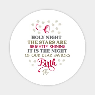 O holly night the stars are brightly shining Magnet